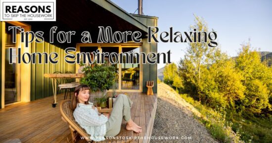 Tips for a More Relaxing Home Environment